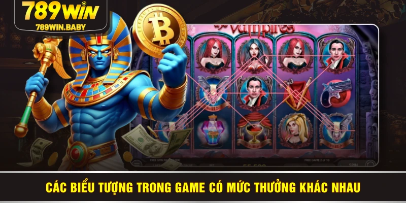 Các biểu tượng trong game có mức thưởng khác nhau Các biểu tượng trong game có mức thưởng khác nhau