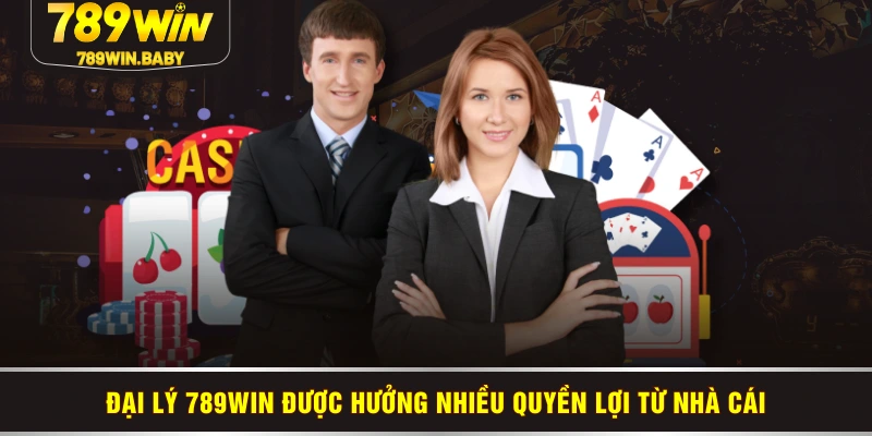 Đại lý 789WIN được hưởng nhiều quyền lợi từ nhà cái Đại lý 789WIN được hưởng nhiều quyền lợi từ nhà cái