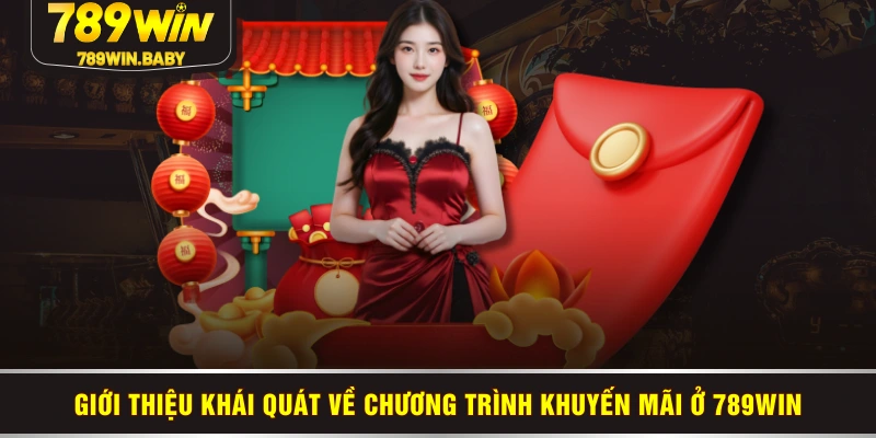 Giới thiệu khái quát về chương trình khuyến mãi ở 789WIN Giới thiệu khái quát về chương trình khuyến mãi ở 789WIN