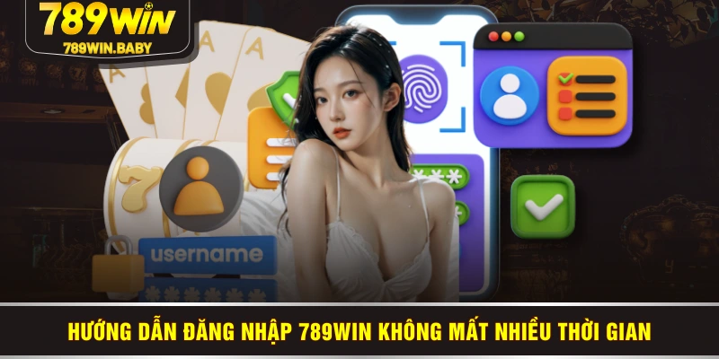 Hướng dẫn đăng nhập 789WIN không mất nhiều thời gian Hướng dẫn đăng nhập 789WIN không mất nhiều thời gian