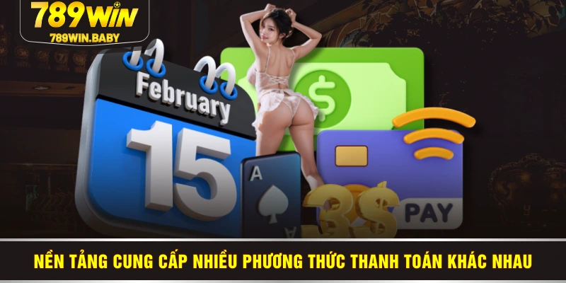 Nền tảng cung cấp nhiều phương thức thanh toán khác nhau Nền tảng cung cấp nhiều phương thức thanh toán khác nhau