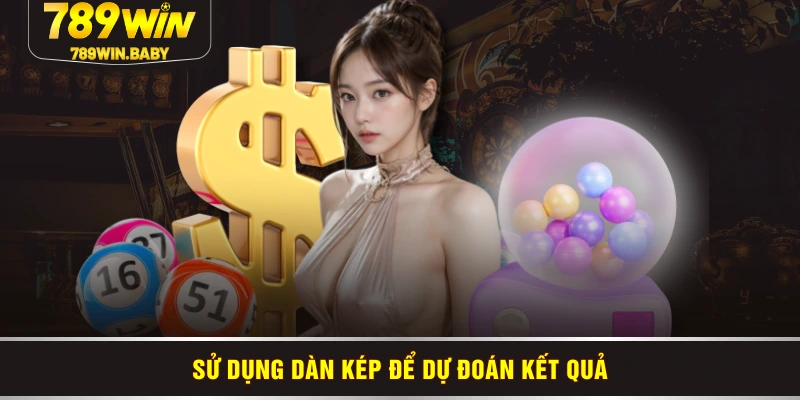 Sử dụng dàn kép để dự đoán kết quả Sử dụng dàn kép để dự đoán kết quả