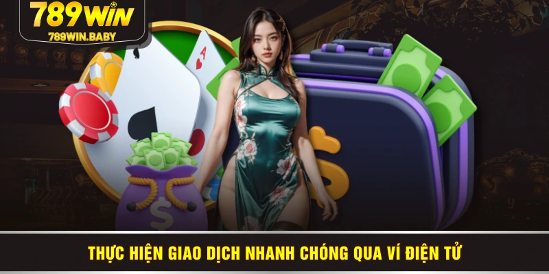 Thực hiện giao dịch nhanh chóng qua ví điện tử Thực hiện giao dịch nhanh chóng qua ví điện tử