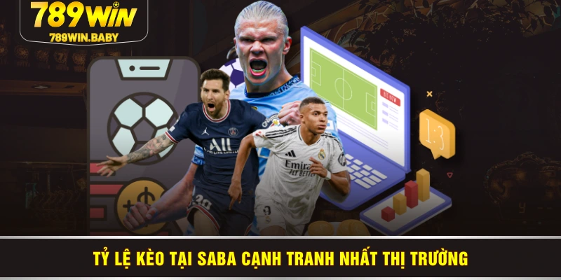 Tỷ lệ kèo tại SABA cạnh tranh nhất thị trường Tỷ lệ kèo tại SABA cạnh tranh nhất thị trường