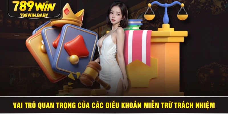 Vai trò quan trọng của các điều khoản miễn trừ trách nhiệm Vai trò quan trọng của các điều khoản miễn trừ trách nhiệm