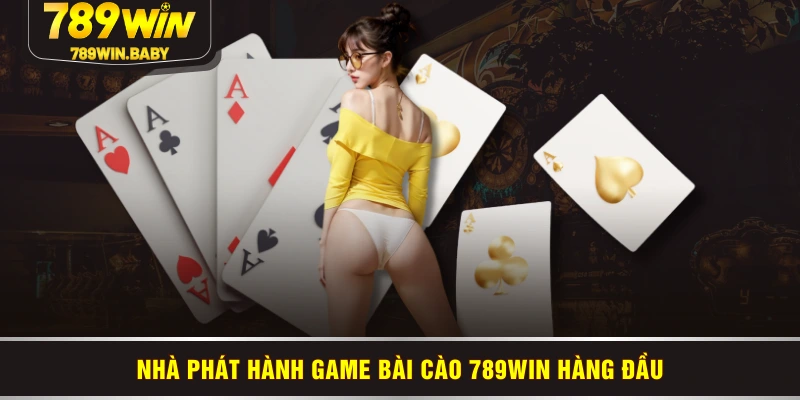 Nhà phát hành game bài cào 789WIN hàng đầu Nhà phát hành game bài cào 789WIN hàng đầu