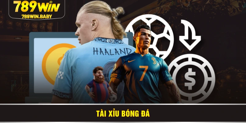 Tài xỉu bóng đá Tài xỉu bóng đá